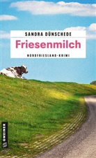 Sandra D&uuml;nschede - Friesenmilch