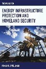 Frank R. Spellman, Spellman Frank R. - Energy Infrastructure Protection and Homeland Security