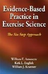 William Amonette, William E. Amonette, Kirk L. English, William J. Kraemer - Evidence-Based Practice in Exercise Science