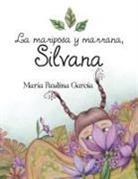 Maria Paulina Garcia - La Mariposa y Marrana, Silvana