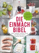 Alexander D&ouml;lle, Alexander D&ouml;lle un Sarah Schocke, Alexander D&ouml;lle Und Sarah Schocke, Sarah Schocke, Sandra Eckhardt - Die Einmach-Bibel