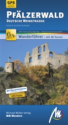 Antj Schwab, Antje Schwab, Gunter Schwab, Gunther Schwab - Pf&auml;lzerwald - Deutsche Weinstra&szlig;e MM-Wandern Wanderf&uuml;hrer Michael M&uuml;ller Verlag, m. 1 Buch