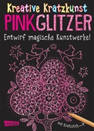 Anton Poitier, Anton Poitier - Kratzbilder f&uuml;r Kinder: Kreative Kratzkunst: Pink Glitzer: Set mit 10 Kratzbildern, Anleitungsbuch und Holzstift