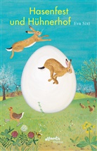 Eva Sixt, Eva Sixt - Hasenfest und H&uuml;hnerhof