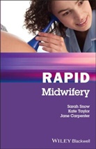 Jane Carpenter, Carpenter Jane, S Snow, Sara Snow, Sarah Snow, Sarah Taylor Snow... - Rapid Midwifery