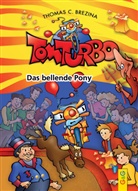 Thomas Brezina, Thomas C Brezina, Thomas C. Brezina, Gini Neum&uuml;ller - Tom Turbo - Das bellende Pony