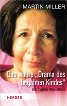 Martin Miller - Das wahre "Drama des begabten Kindes"
