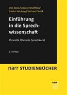 Ine Bose, Ines Bose, Ursul Hirschfeld, Ursula Hirschfeld, Baldur Neuber, Baldur u a Neuber... - Einf&uuml;hrung in die Sprechwissenschaft