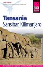 J&ouml;rg Gabriel - Reise Know-How Tansania, Sansibar, Kilimanjaro