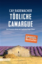 Cay Rademacher - T&ouml;dliche Camargue