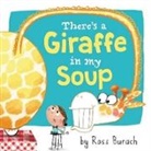 Ross Burach, Burach Ross, Ross Burach, Burach Ross - There's a Giraffe in My Soup
