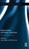Ajay Heble, Ajay Laver Heble, Mark Laver, Ajay Heble, Ajay (University of Guelph Heble, Heble Ajay... - Improvisation and Music Education