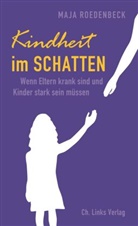 Maja Roedenbeck - Kindheit im Schatten