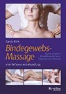 Carola Bleis, Eva Rischar - Die Bindegewebsmassage &ndash; eine Reflexzonenbehandlung