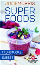 Julie Morris - Superfoods - Fr&uuml;hst&uuml;ck & S&uuml;&szlig;es, Rezeptkarten