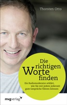 Thorsten Otto, Torsten Otto - Die richtigen Worte finden