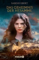 Sabine Ebert - Das Geheimnis der Hebamme