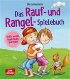 Elke Leitenstorfer - Das Rauf- und Rangel-Spielebuch