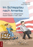 Stefani Ball, Stefanie Ball, Anja Hasenh&uuml;tl - Im Schlepptau nach Amerika