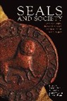Sue Johns, John McEwan, Elizabeth New, P. R. Schofield, Phillipp New Schofield, Phillipp R. Schofield... - Seals and Society