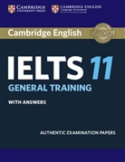 Cambridge ESOL - Cambridge IELTS 11 General Training Student Book with Answers