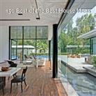 Francesc Zamora - 150 Best of the Best House Ideas