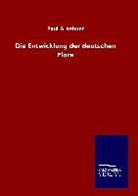 Paul Graebner - Die Entwicklung der deutschen Flora