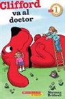 Norman Bridwell, Norman Bridwell - Lector de Scholastic Nivel 1: Clifford Va Al Doctor