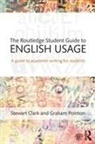 Stewart Clark, Stewart (Norwegian University of Science an Clark, Stewart (Norwegian University of Science and Technology) Clark, Stewart Pointon Clark, Clark Stewart, Graham Pointon... - Routledge Student Guide to English Usage