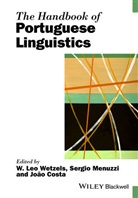 Jo&atilde;o Costa, Sergio Menuzzi, W. Leo Wetzels, W. Leo Menuzzi Wetzels, Wl Wetzels, Costa... - Handbook of Portuguese Linguistics