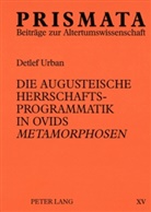 Detlef Urban, Jochem K&uuml;ppers - Die augusteische Herrschaftsprogrammatik in Ovids "Metamorphosen"