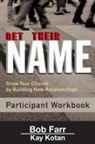 Bob Farr, Bob/ Kotan Farr, Kay Kotan - Get Their Name Participant Workbook