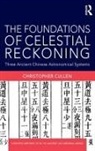 Christopher Cullen, Christopher (Needham Research Institute Cullen, Cullen Christopher - Foundations of Celestial Reckoning