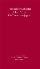 Hannelore Schlaffer - Das Alter