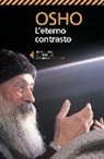 Osho, A. Videha, Anand Videha - L' eterno contrasto