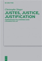 Christophe Singer - Justes, justice, justification