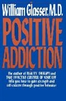 William Glasser, Glasser William - Positive Addiction