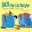 Judy R. Waring, Carol Muzik, Carol Muzik - Jack the Cat Burglar: And His Purrty True Tale