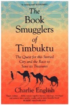 Charlie English, English Charlie - The Book Smugglers of Timbuktu