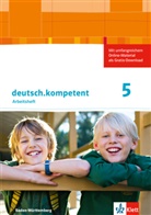 Melani Dutzi, Melanie Dutzi, Christe Ellert, Christel Ellert, Andreas u H&ouml;ffle - deutsch.kompetent, Ausgabe f&uuml;r Baden-W&uuml;rttemberg: deutsch.kompetent 5. Ausgabe Baden-W&uuml;rttemberg