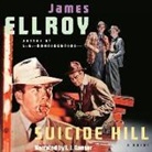 James Ellroy, L. J. Ganser - Suicide Hill (Audio book)