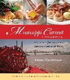 Harriet Bell, Bell Harriet, Regina Charboneau, Regina Bell Charboneau, Charboneau Regina, Ben Fink... - Mississippi Current Cookbook