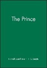 Machiavelli, N Machiavelli, Niccol? Machiavelli, Niccolo Machiavelli, Niccol&ograve; Machiavelli, T. G. Bergin... - Prince