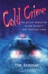 Tom Brennan, Tom Brennen - Cold Crime