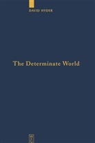 David Hyder - The Determinate World