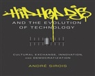 Andre Sirois, Andr&eacute; Sirois - Hip Hop DJs and the Evolution of Technology
