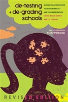 Joe Bower, Bower Joe, Shirley R. Steinberg, P. L. Thomas, Paul L. Thomas - de-testing and de-grading schools