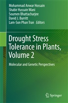 Soumen Bhattachajee, Soumen Bhattacharjee, Soumen Bhattacharjee et al, David J Burritt, David J. Burritt, Mohammad Anwar Hossain... - Drought Stress Tolerance in Plants. Vol.2
