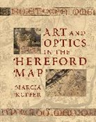 Marcia Kupfer, Marcia A. Kupfer, Kupfer Marcia - Art and Optics in the Hereford Map