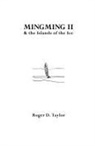 Roger Taylor, Roger D. Taylor - Mingming II and the Islands of the Ice